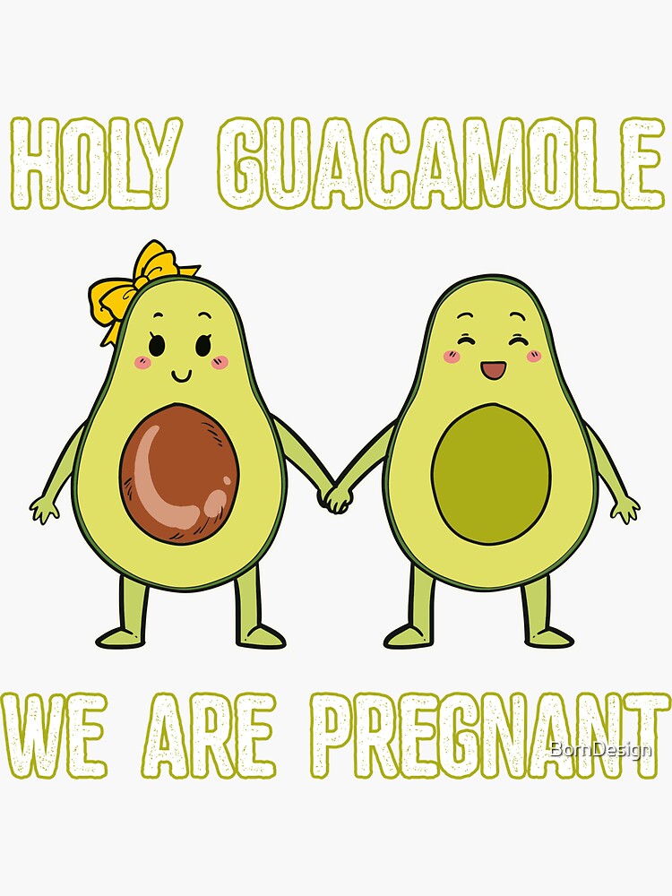 "Holy Guacamole We Are Pregnant Avocado Couple Pregnancy " Sticker by