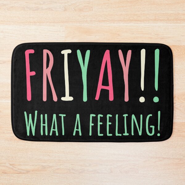 Item preview, FRIYAY!! What a feeling! designed and sold by JokeGysen.