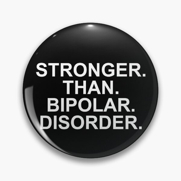 Item preview, Stronger than bipolar disorder designed and sold by KRISTAHR.