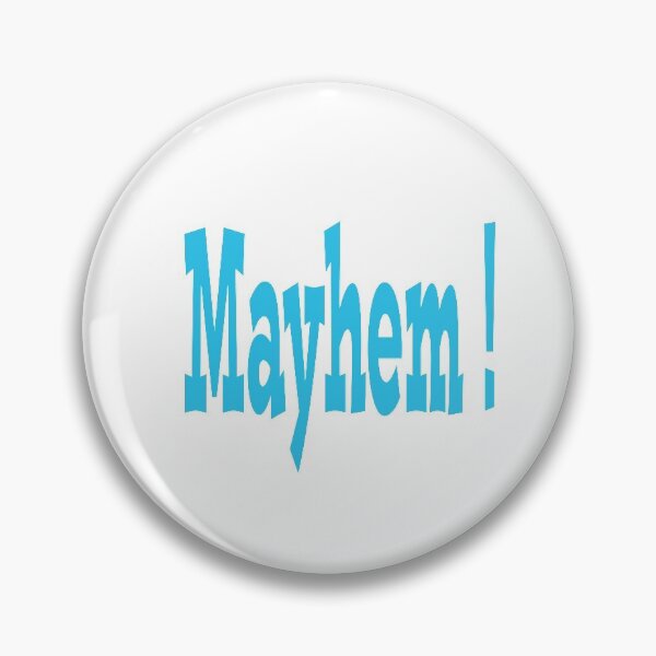Item preview, Mayhem ! designed and sold by JohnDSmith.