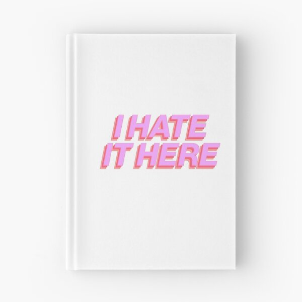 Item preview, I Hate It Here Funny Sarcastic Teen Pink designed and sold by sharedipmemes.