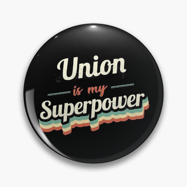 Item preview, Union is my Superpower  designed and sold by Custom365.