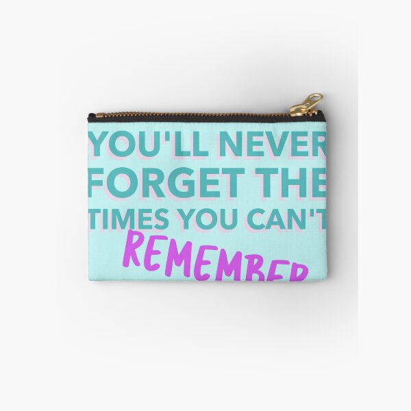 Item preview, You'll Never Forget The Times You Can't Remember designed and sold by Shirtness.