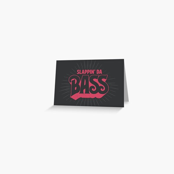 Slapping da Bass - Pink Greeting Card