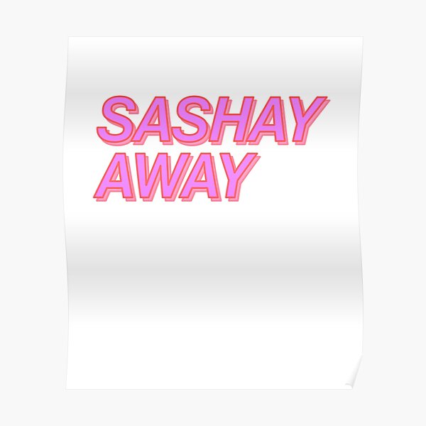 "Sashay Away Meme Pink Cute Typography" Poster for Sale by