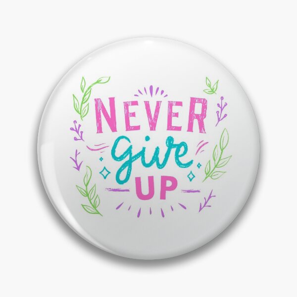 Item preview, Never give up - Motivational Quote designed and sold by BitsndPieces.