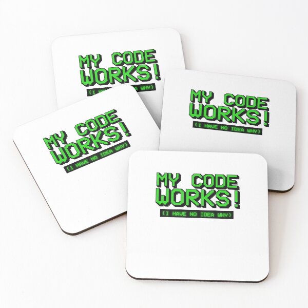 Item preview, My Code Works I Have No Idea Why Coder Gamer Programmer designed and sold by sharedipmemes.