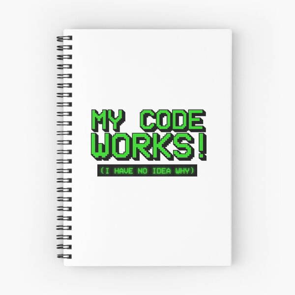 Item preview, My Code Works I Have No Idea Why Coder Gamer Programmer designed and sold by sharedipmemes.