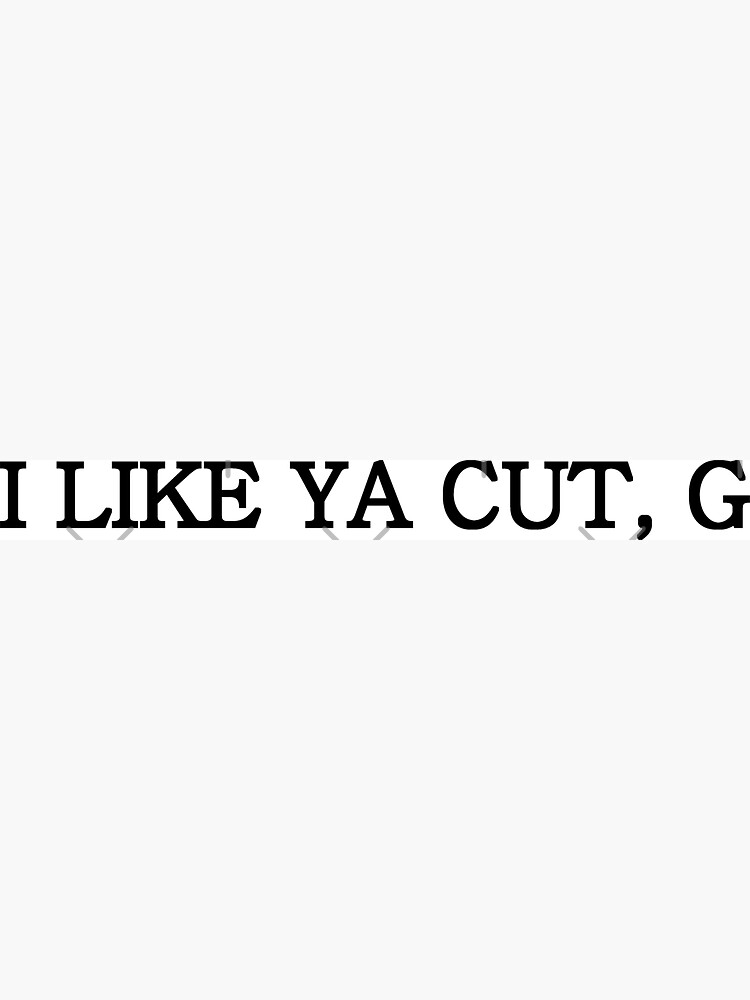 I Like Ya Cut G Magnet For Sale By Stormy Rose Redbubble