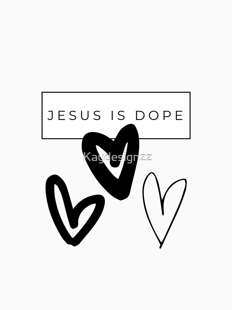 jesus is dope shirt