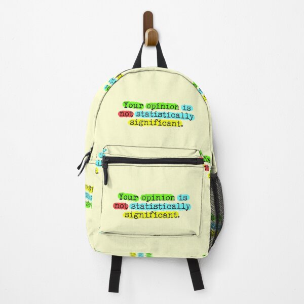 Item preview, Your Opinion Is Not Statistically Significant Sarcasm designed and sold by sharedipmemes.