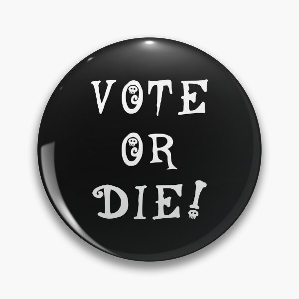 Item preview, Vote Or Die designed and sold by ArtistGeneva.