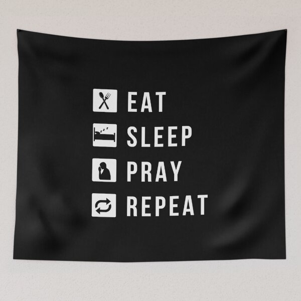 Item preview, Eat Sleep Pray Repeat designed and sold by molamode.