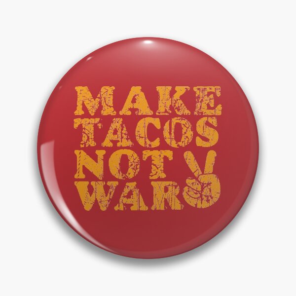 Item preview, Make tacos not war (peace sign) designed and sold by Daap.