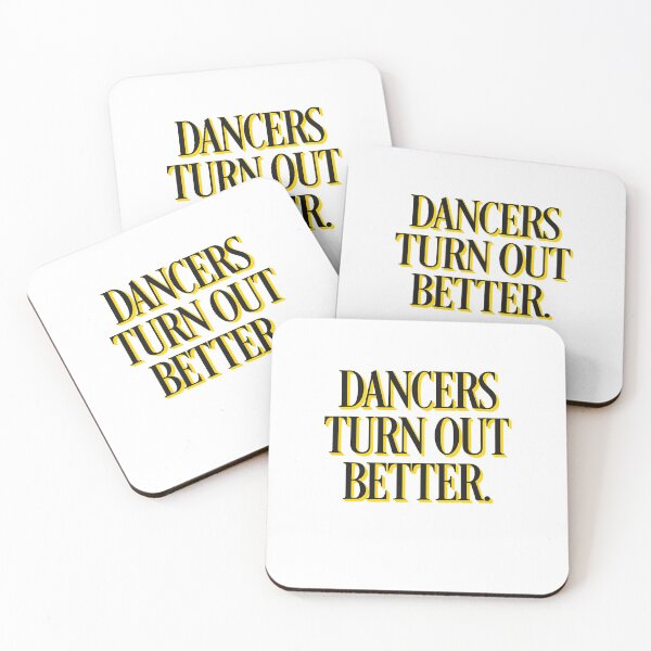 Item preview, Dancers Turn Out Better Dancing Artist designed and sold by sharedipmemes.