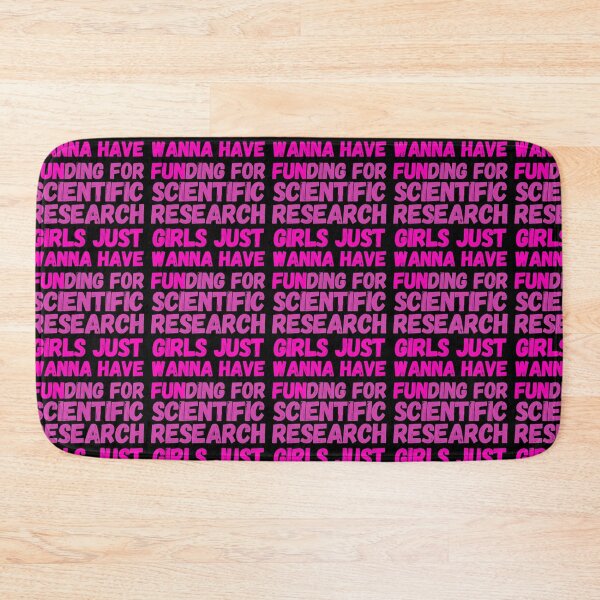 Item preview, Girls Just Wanna Have Funding For Scientific Research designed and sold by yoshra.