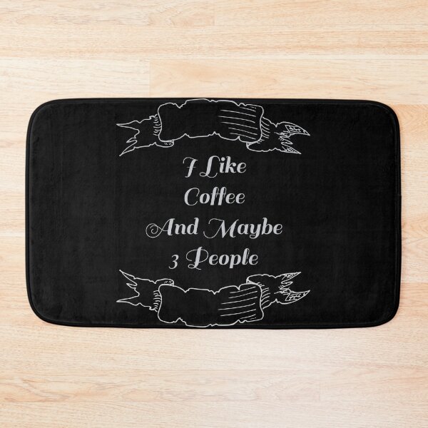 Item preview, I Like Coffee And Maybe 3 People designed and sold by mer-ONE.