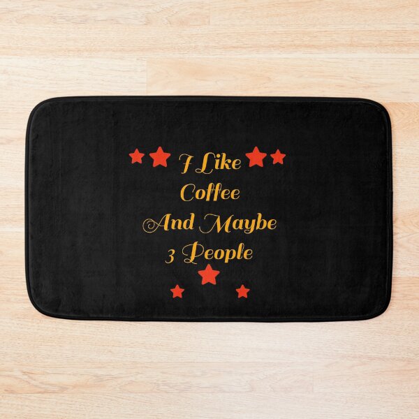 Item preview, I Like Coffee And Maybe 3 People designed and sold by mer-ONE.
