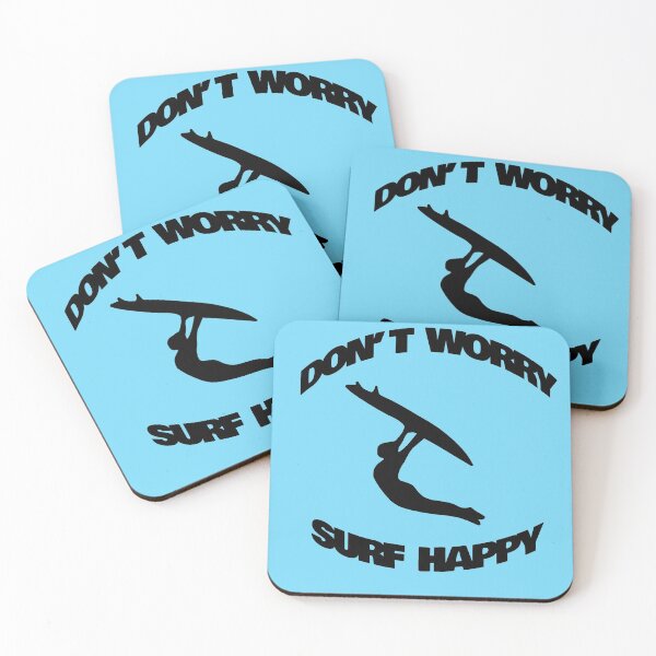 Item preview, Don't Worry Surf Happy designed and sold by Trace1234.