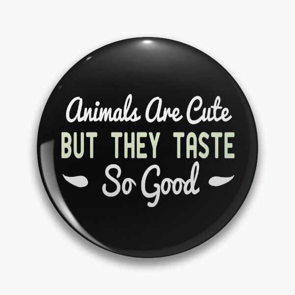 Item preview, Animals Are Cute But They Taste So Good designed and sold by ZAstore.