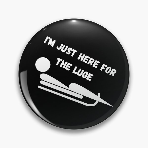 Item preview, I'm Just Here For The Luge - Winter Sports, Ski Resort, Snowboarding, Skiing designed and sold by sherwinc.