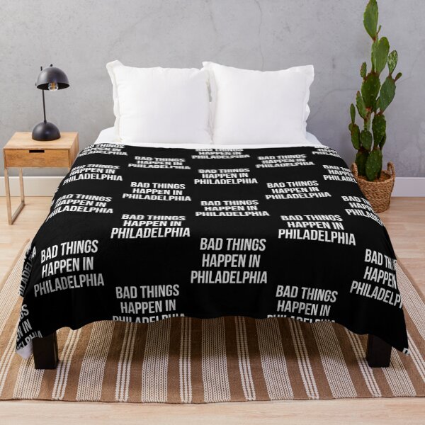 Item preview, Bad things happen in philadelphia  designed and sold by ThePrintCrafty.