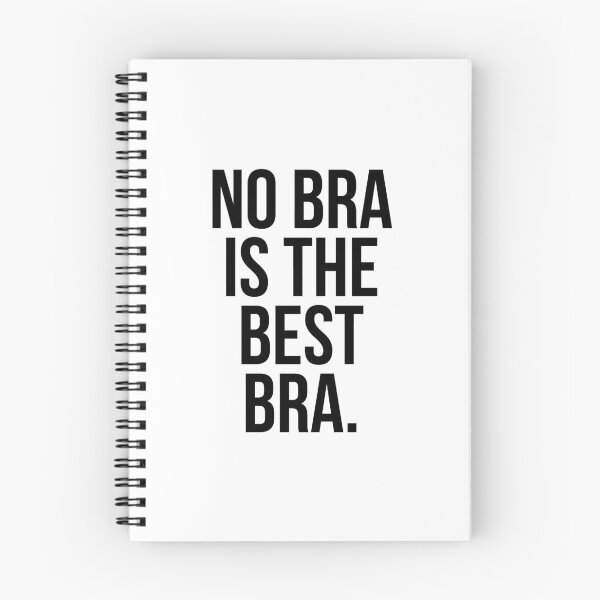 Item preview, No bra is the best bra designed and sold by QuotifyShop.