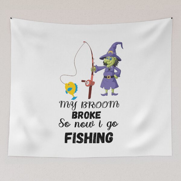 Item preview, My broom broke so now I go fishing  designed and sold by Designhub14.