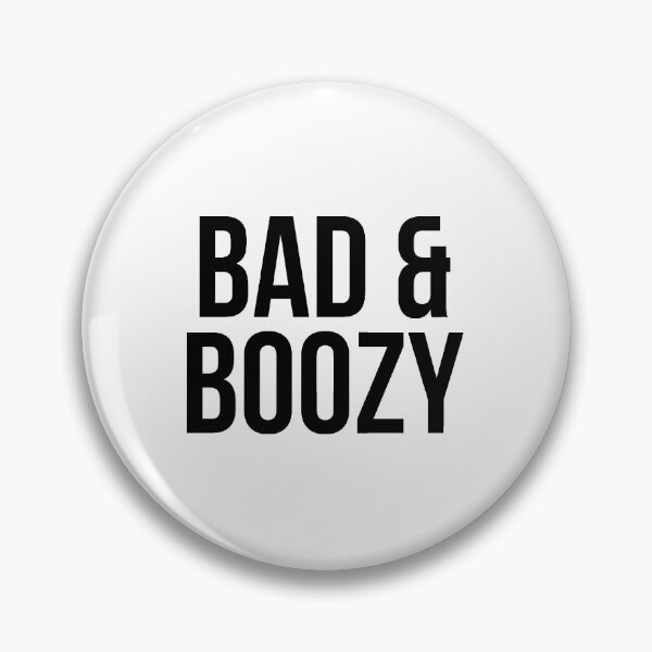Item preview, Bad and boozy designed and sold by QuotifyShop.