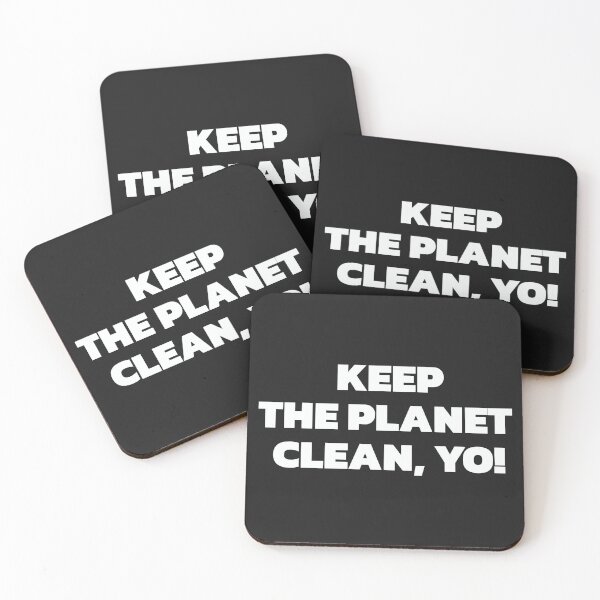 Item preview, Keep The Planet Clean, Yo! designed and sold by Chubuter.
