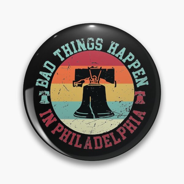 Item preview, Bad Things Happen In Philadelphia philly designed and sold by MousaObaid.