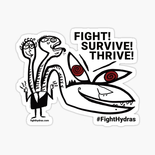 Fight! Survive! Thrive! Sticker