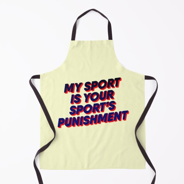 Item preview, My Sport Is Your Sport's Punishment Sports Motivate designed and sold by thefrshmachine.