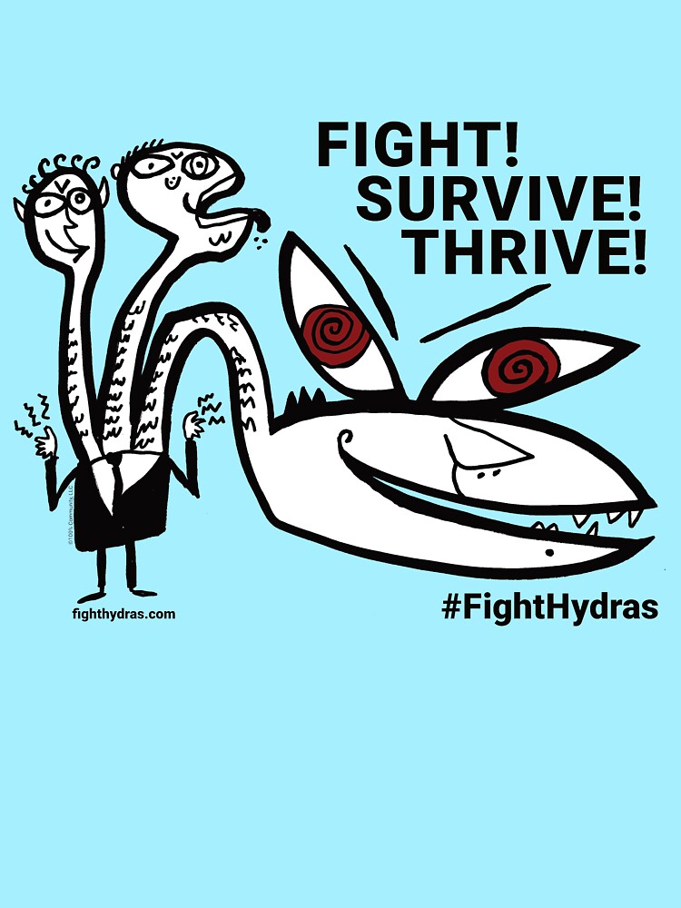 Fight! Survive! Thrive! by Fight-Hydras