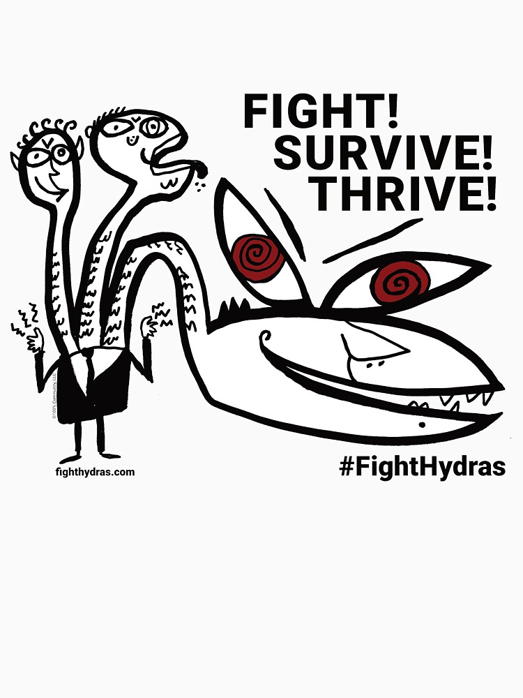 Fight! Survive! Thrive! by Fight-Hydras