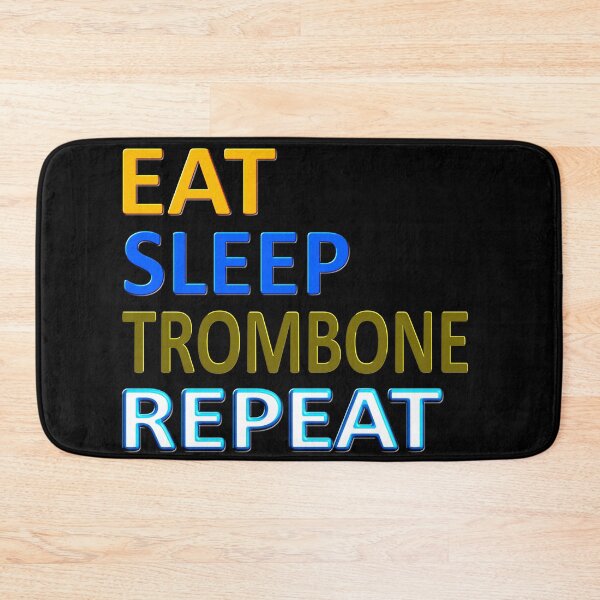 Item preview, EAT SLEEP  TROMBONE REPEAT designed and sold by Ralek.