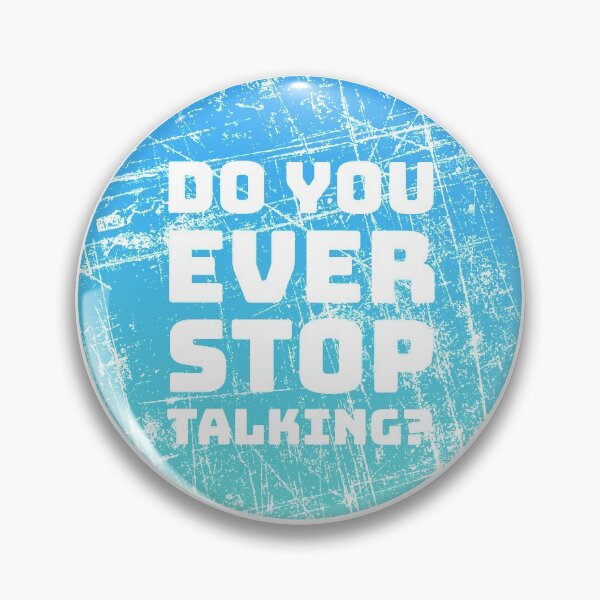 Item preview, Do You Ever Stop Talking? - Shirt, T-Shirt, Tee, Insult, Offensive, sarcastic, novelty, Gag Gift, Funny shirt, funny gift, birthday, Gift for designed and sold by insultbrands.