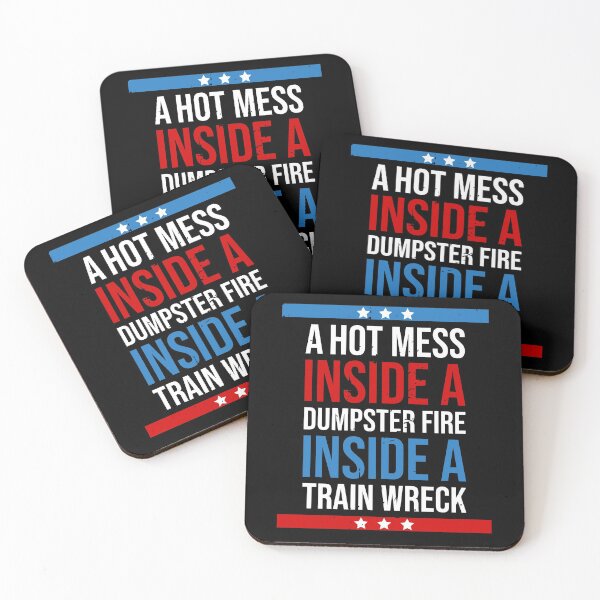 Item preview, A Hot Mess Inside A Dumpster Fire Inside A Train Wreck designed and sold by Giacob.