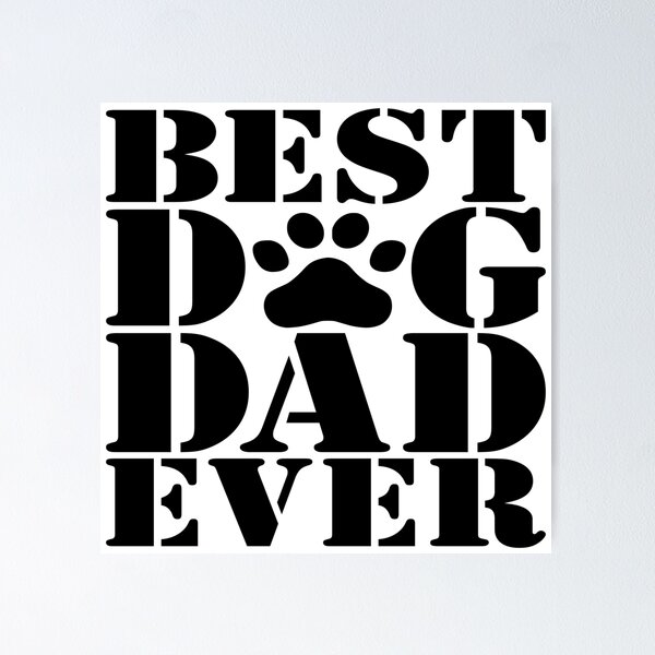 Item preview, Best Dog Dad Ever designed and sold by CoolYule.