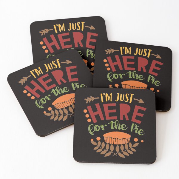 Item preview, I'm Just Here for the Pie: Happy Thanksgiving - Day Of Giving Thanks Gift Idea designed and sold by cutitoutsir.