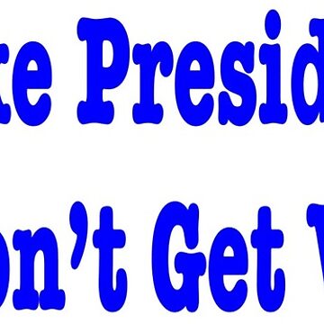 Artwork thumbnail, I Like Presidents Who - White by 5hatz