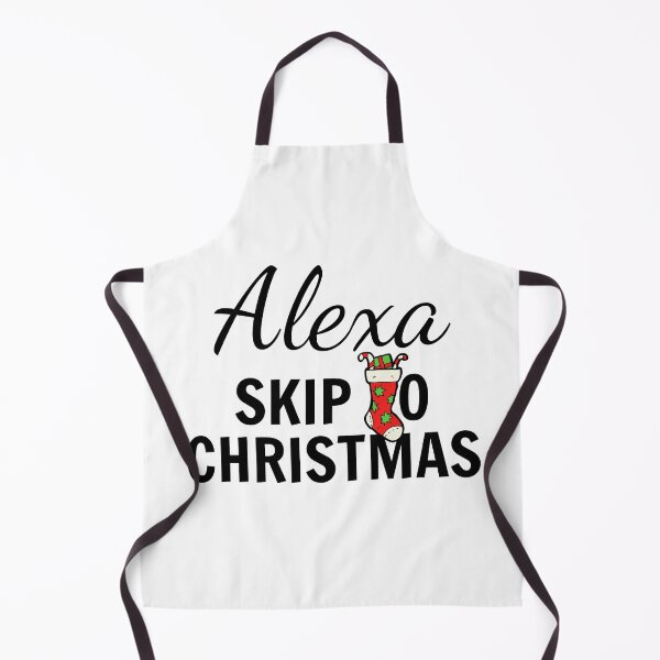 Item preview, Alexa, Skip To Christmas 2020 Funny Sarcasm designed and sold by SAVWIS.