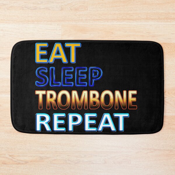 Item preview, EAT SLEEP  TROMBONE REPEAT designed and sold by Ralek.