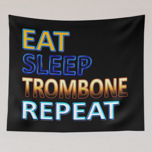 Item preview, EAT SLEEP  TROMBONE REPEAT designed and sold by Ralek.