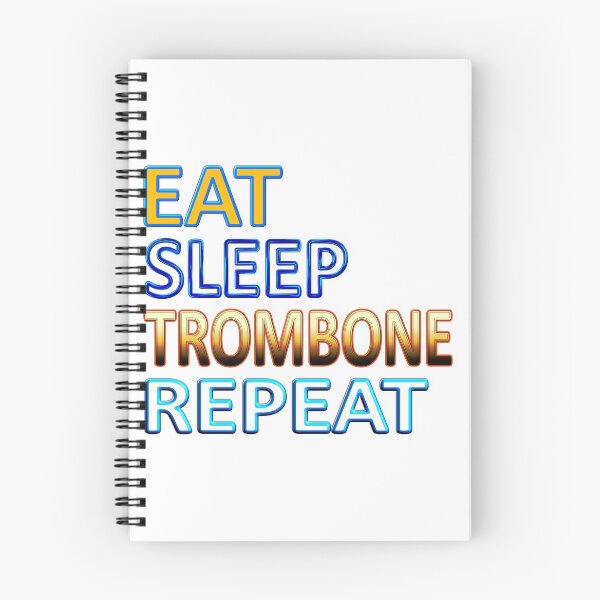 Item preview, EAT SLEEP  TROMBONE REPEAT designed and sold by Ralek.