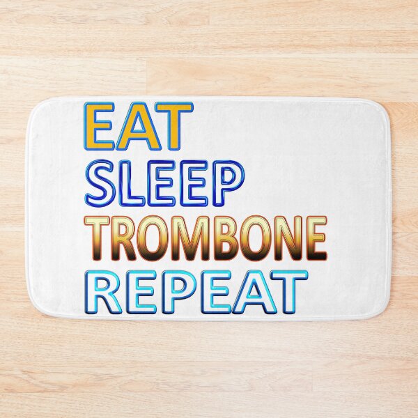 Item preview, EAT SLEEP  TROMBONE REPEAT designed and sold by Ralek.
