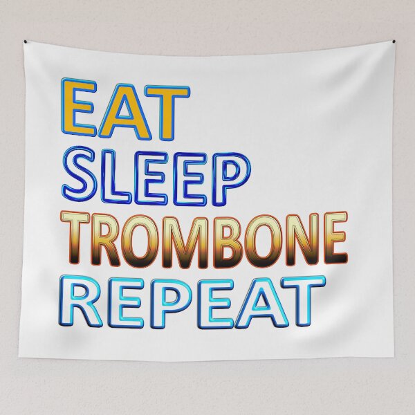 Item preview, EAT SLEEP  TROMBONE REPEAT designed and sold by Ralek.