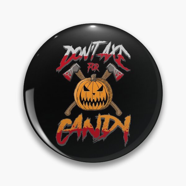 Item preview,  DON'T ASK FOR CANDY  designed and sold by Dwarf-Monkey.
