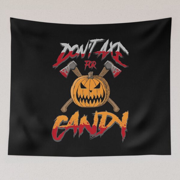 Item preview,  DON'T ASK FOR CANDY  designed and sold by Dwarf-Monkey.