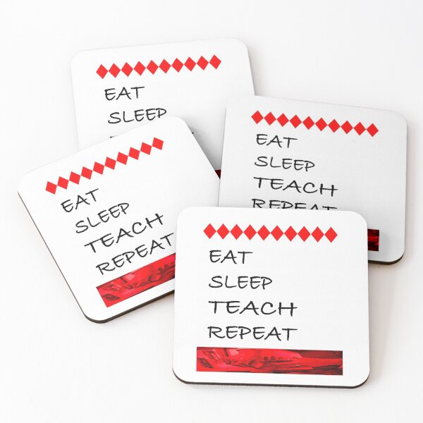 Item preview, Eat, Sleep, Teach, Repeat designed and sold by EdwardMonet.